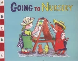 Going to Nursery by Laurence Anholt Paperback