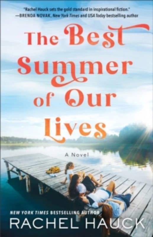 The Best Summer of Our Lives. Paperback. By Rachel Hauck Books