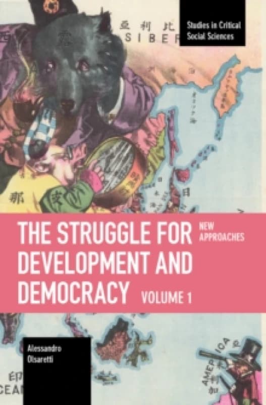 The Struggle for Development and Democracy : Volume 1 New Approaches Paperback / softback