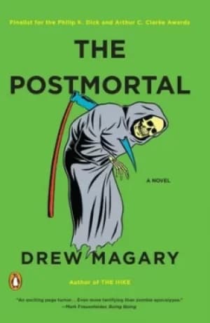 The postmortal by Drew Magary