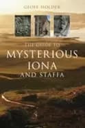 guide to mysterious iona and staffa