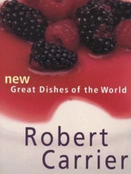 New Great Dishes of the World by Robert Carrier Book