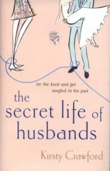 The Secret Life of Husbands by Kirsty Crawford Hardback