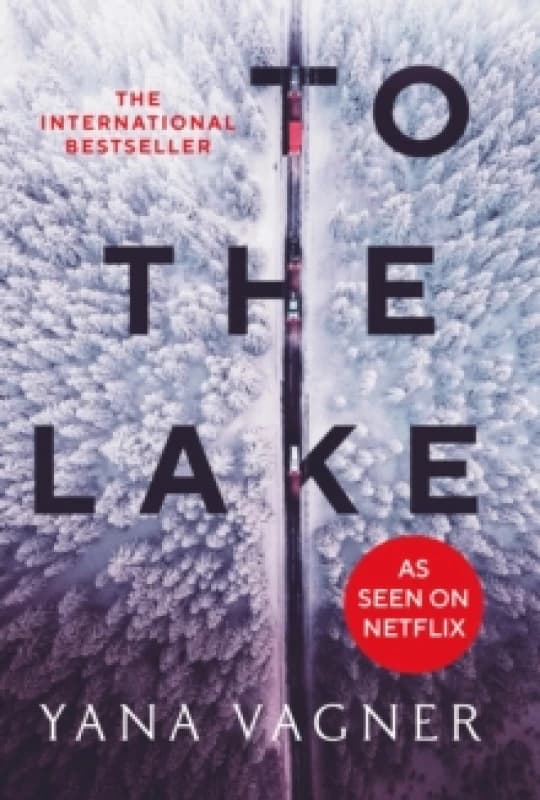 To the Lake : A 2021 FT and Herald Book of the Year Paperback / softback