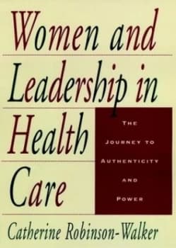 Women and Leadership in Health Care by Catherine Robinson-Walker Hardback