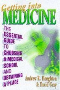Getting into Medicine by Andrew Houghton Paperback