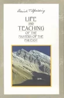 Life and Teaching of the Masters of the Far East; Boxed Set, Volume 1 - 6