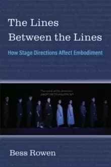 The Lines Between the Lines : How Stage Directions Affect Embodiment