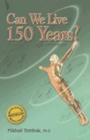 can we live 150 years your body maintenance handbook