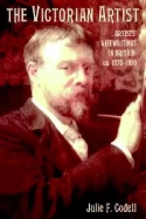 victorian artist artists life writings in britain c 1870 1910