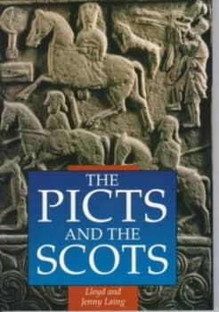 The Picts and the Scots by Lloyd Robert Laing and Jennifer Laing Paperback