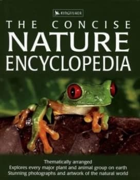 The Concise Nature Encyclopedia by David Burnie and David Burnie Hardback