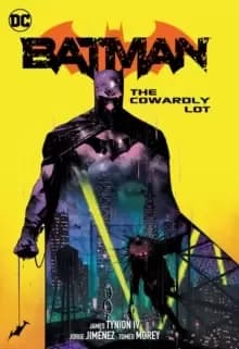 Batman Vol. 4: The Cowardly Lot