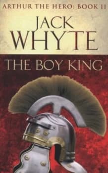 The Boy King by Jack Whyte Book
