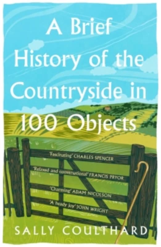 A Brief History of the Countryside in 100 Objects Paperback / softback