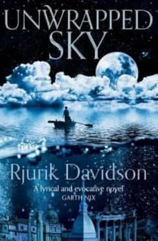 Unwrapped Sky by Rjurik Davidson Book