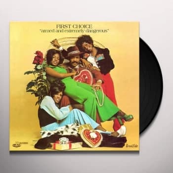 First Choice - Armed And Extremely Dangerous Vinyl