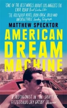 American Dream Machine by Matthew Specktor Book