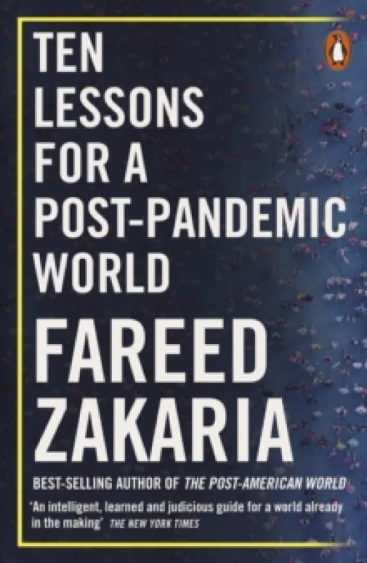 Ten Lessons for a Post-Pandemic World. Paperback. By Fareed Zakaria Books