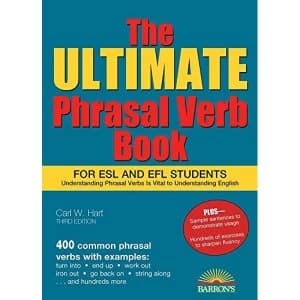 The Ultimate Phrasal Verb Book: For ESL and Efl Students by Carl Hart (Paperback, 2017)