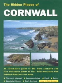 The Hidden Places of Cornwall by Joanna Billing Book