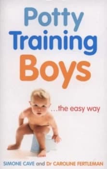 Potty Training Boys - the Easy Way by Caroline Fertleman Paperback