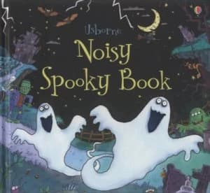 Usborne Noisy Spooky Book by Sam Taplin and Lee Wildish Hardback
