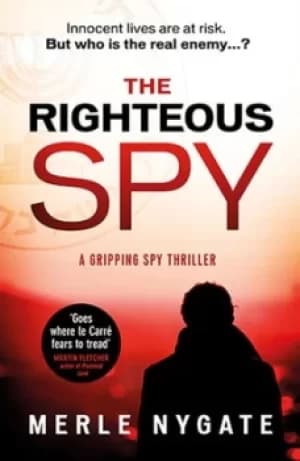 The righteous spy by Merle Nygate