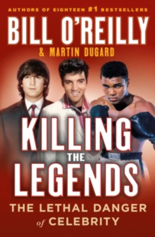 Killing the Legends. Paperback. By Bill OReilly, Martin Dugard Books