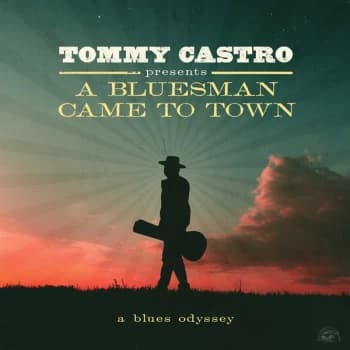 Tommy Castro - A Blues man Came to Town Vinyl