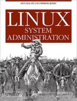 Linux System Administration by Tom Adelstein Paperback