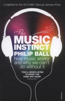 The Music Instinct by Philip Ball Paperback