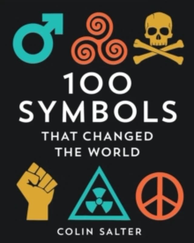 100 Symbols That Changed the World Hardback