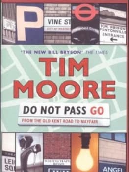 Do Not Pass Go by Tim Moore Book