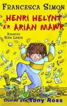 Henri Helynt Ar Arian Mawr by Francesca Simon Paperback