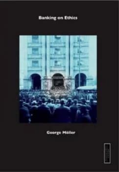 Banking on Ethics by George Mller Paperback