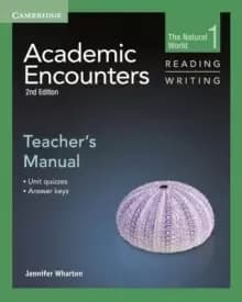 Academic Encounters Level 1 Teacher's Manual Reading and Writing : The Natural World