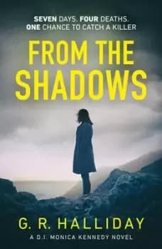 From the shadows by G. R Halliday