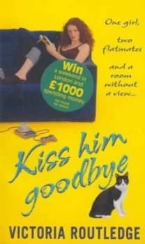 Kiss Him Goodbye by Victoria Routledge Paperback