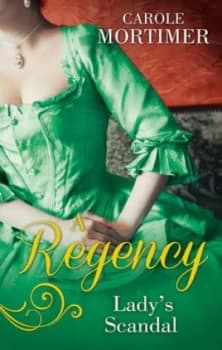 A Regency Ladys Scandal by Carole Mortimer Book