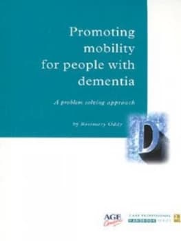 Promoting Mobility for People with Dementia by Rosemary Oddy Paperback