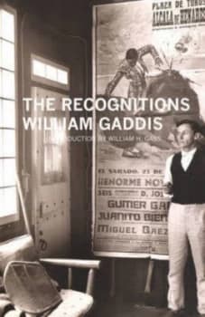 The Recognitions by William Gaddis Book