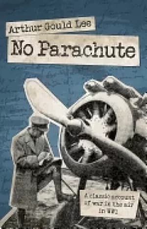 no parachute a classic account of war in the air in wwi