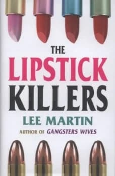 The Lipstick Killers by Lee Martin Hardback