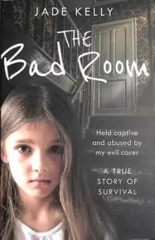The bad room by Jade Kelly