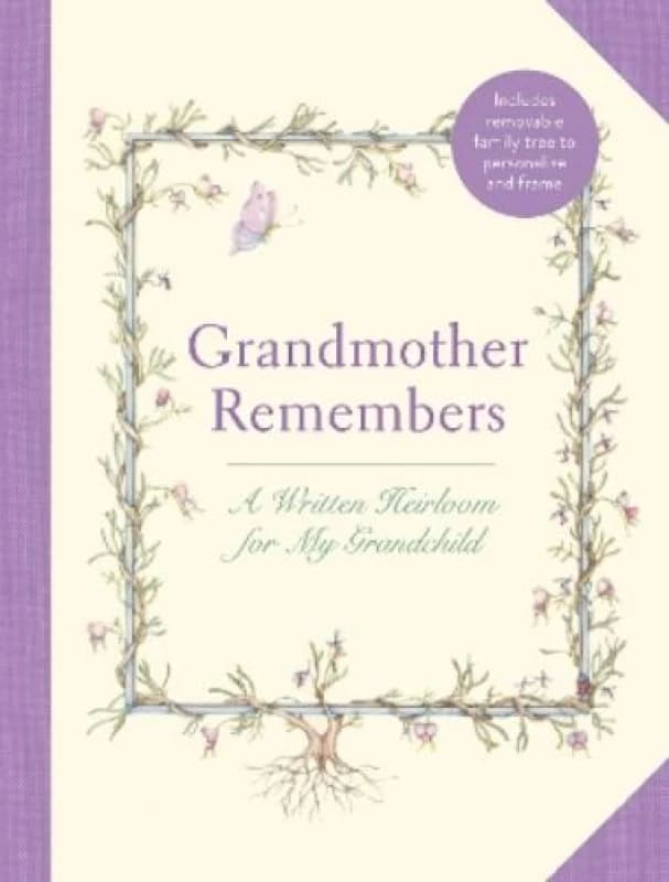 Grandmother Remembers: Gift Edition : A Written Heirloom for My Grandchild Diary or journal