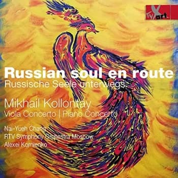 Alexei Kornienko; Nai-Yueh Chang; Mikhail Kollontay - Mikhail Kollontay: Russian Soul En Route CD