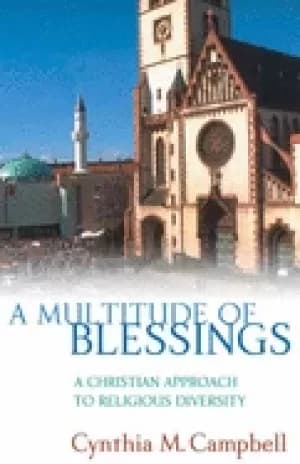 multitude of blessings a christian approach to religious diversity