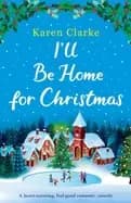 ill be home for christmas a heartwarming feel good romantic comedy