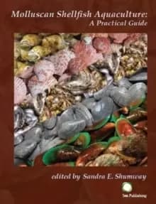 Molluscan Shellfish Aquaculture : A Practical Guide